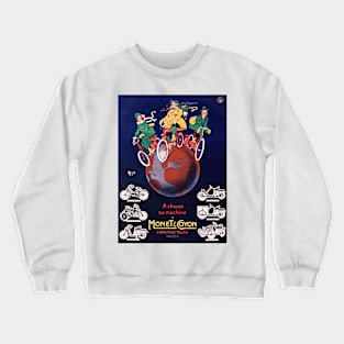 For Everyone Their Own Machine. Monet et Goyon Motorized Bicycles & Vehicles 1922 Crewneck Sweatshirt